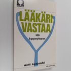 Antti Apajalahti : Lääkäri vastaa 100 kysymykseen - pikkukuva 1