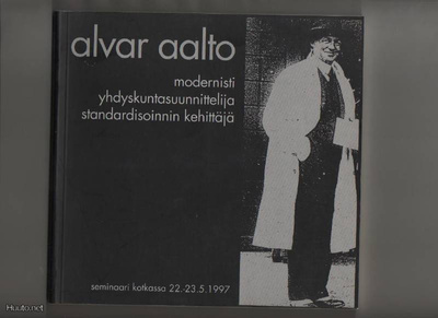Alvar Aalto -seminaari Kotkassa 22.-23.5.1997, nid, K3