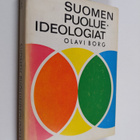 Olavi Borg : Suomen puolueideologiat : periaateohjelmien ... - pikkukuva 1