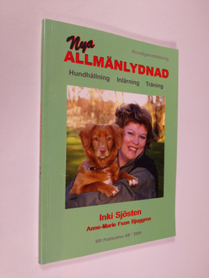 Inki Sjösten : Hundägarutbildning Nya Allmänlydnad 2005