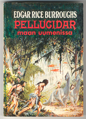 Edgar Rice Burroughs: Pellucidar: Maan uumenissa
