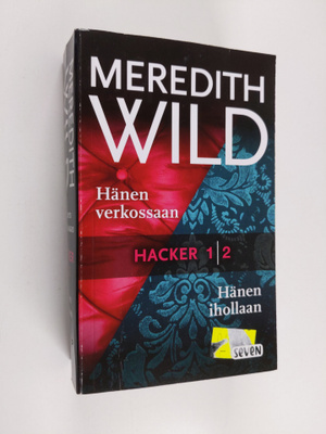 Meredith Wild : Hänen verkossaan ; Hänen ihollaan (yhteis...