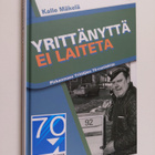 Kalle Mäkelä : Yrittänyttä ei laiteta : Pirkanmaan yrittä... - pikkukuva 1