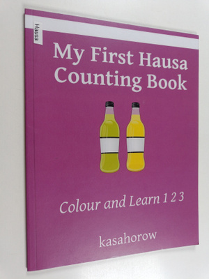 Kasahorow : My first Hausa counting book : colour and lea...