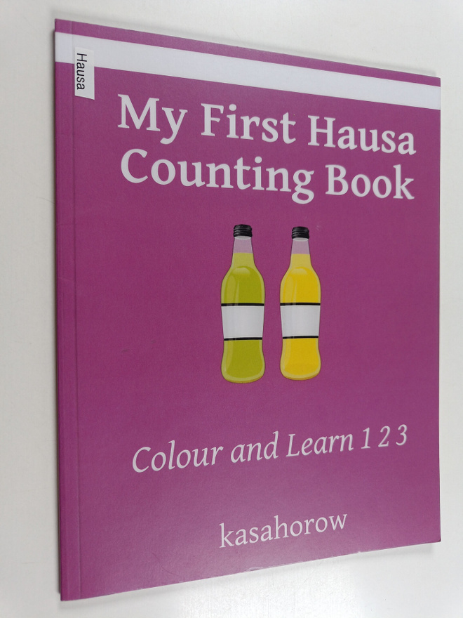 Kasahorow : My first Hausa counting book : colour and lea...