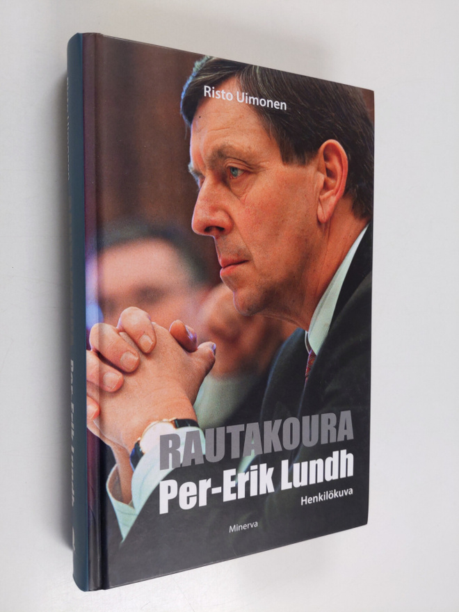 Risto Uimonen : Rautakoura Per-Erik Lundh : henkilökuva