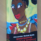 Alexander McCall Smith : Siveysoppia kauniille tytöille - pikkukuva 1