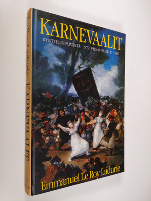 Emmanuel Le Roy Ladurie : Karnevaalit : kynttelinpäivästä...