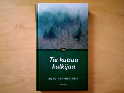 Risto Kormilainen: Tie kutsuu kulkijaa