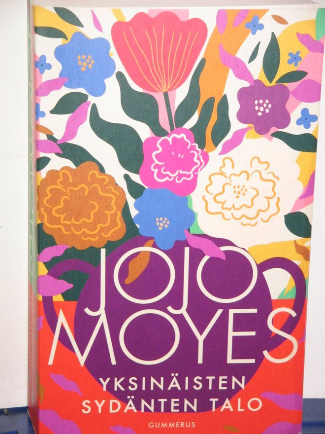 Jojo Moyes : YKSINÄISTEN SYDÄNTEN TALO