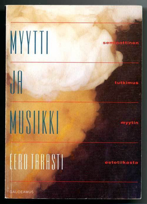 Eero Tarasti: Myytti ja musiikki