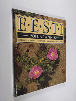 Hillar Uusi : Eesti pohjarannik = Estonian northern coast