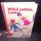 Merri Vik : Mikä sotku Lotta ( SIS POSTIKULU ) - pikkukuva 1