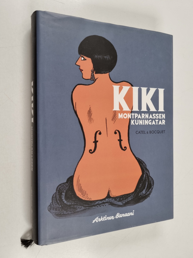 Catel ym. : Kiki - Montparnassen kuningatar