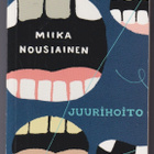 Miika Nousiainen: Juurihoito - pikkukuva 1