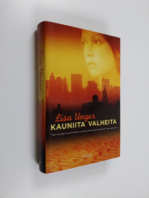 Lisa Unger : Kauniita valheita