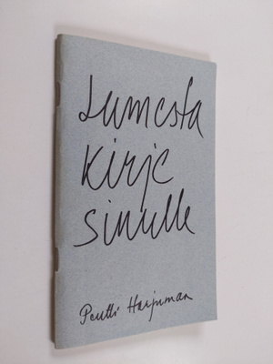Pentti Harjumaa : Lumesta kirje sinulle