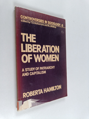 Roberta Hamilton : The liberation of women : a study of p...