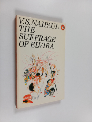 Vidiadhar Surajprasad Naipaul : The suffrage of Elvira