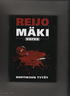 Mäki, Reijo: Huhtikuun tytöt, Otava 2004, 1.p., skp., K4