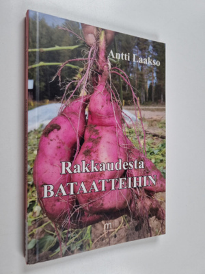Antti Laakso : Rakkaudesta bataatteihin