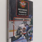 Roy MacGregor : Mestaruus vaarassa - pikkukuva 1