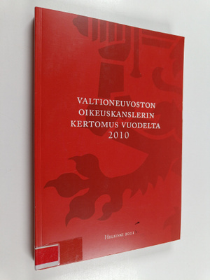 Valtioneuvoston oikeuskanslerin kertomus oikeuskanslerin ...