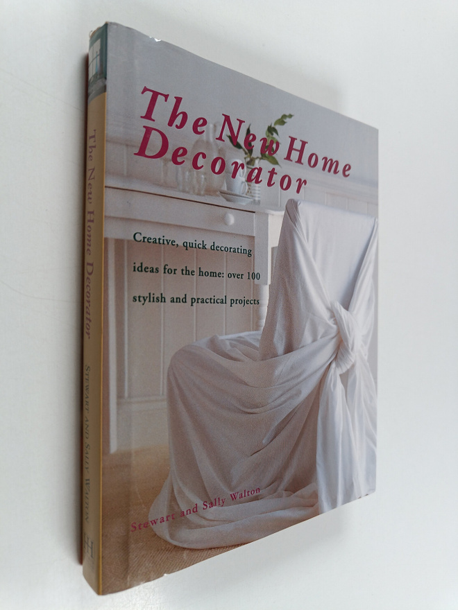 Stewart Walton : The New Home Decorator
