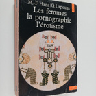 Gilles Lapouge ym. : Les femmes, la pornographie, l'erotisme - pikkukuva 1