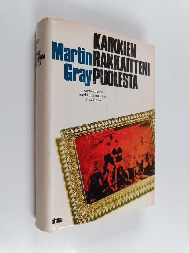 Martin Gray : Kaikkien rakkaitteni puolesta