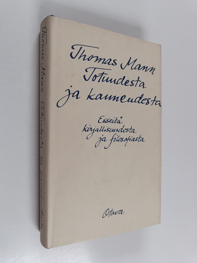 Thomas Mann : Totuudesta ja kauneudesta : esseitä kirjall...