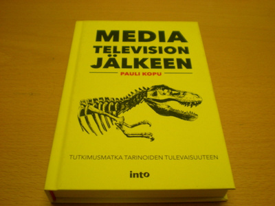 Pauli Kopu: Media television jälkeen -  Tutkimusmatka tarino