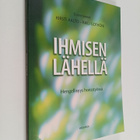 Ihmisen lähellä : hengellisyys hoitotyössä - pikkukuva 1