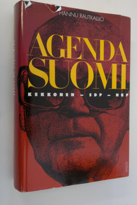 Hannu Rautkallio : Agenda Suomi : Kekkonen, SDP, NKP 1956-66
