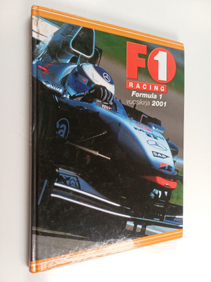 F1 racing : Formula 1 vuosikirja 2001 - Autoexpress F1 ra...