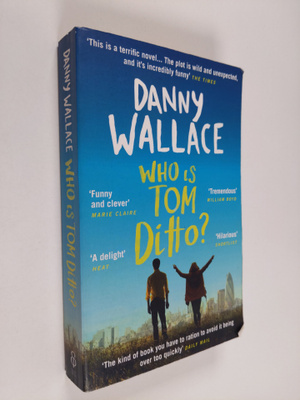 Danny Wallace : Who Is Tom Ditto?