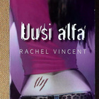 Rachel Vincent: Kissojen kesken -sarjaa (pokkari) - pikkukuva 3