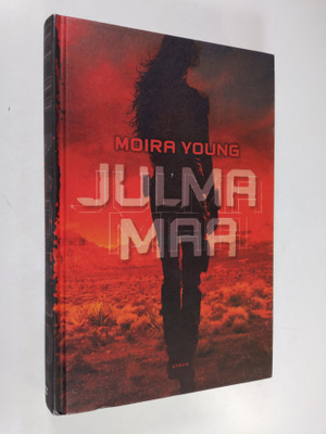 Moira Young : Julma maa