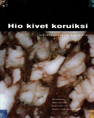 Haapala, Heinonen, Lunnikivi, Lahti: Hio kivet koruiksi