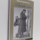 Kaija Seikkula : Untako vain (signeerattu, tekijän omiste) - pikkukuva 1