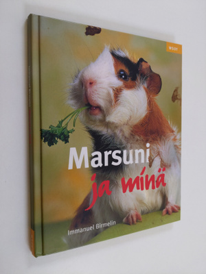 Immanuel Birmelin : Marsuni ja minä