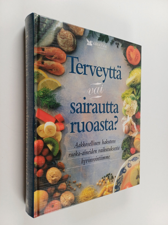 Olli (toim.) Simonen : Terveyttä vai sairautta ruoasta