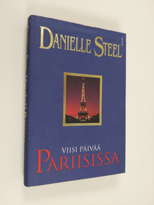 Danielle Steel : Viisi päivää Pariisissa