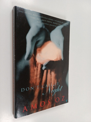 Amos Oz : Don't call it night