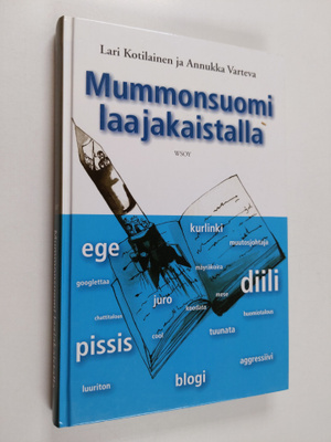 Annukka Varteva ym. : Mummonsuomi laajakaistalla