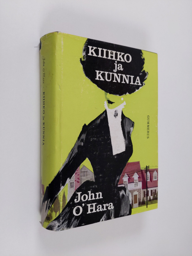 John O'Hara : Kiihko ja kunnia