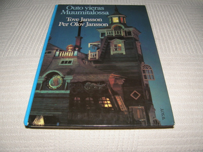 Tove Jansson Outo vieras Muumitalossa