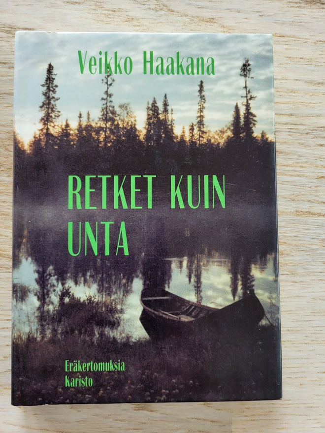 Veikko Haakana - Retket Kuin Unta