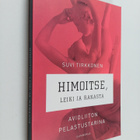 Suvi Tirkkonen : Himoitse, leiki ja rakasta : avioliiton ... - pikkukuva 1