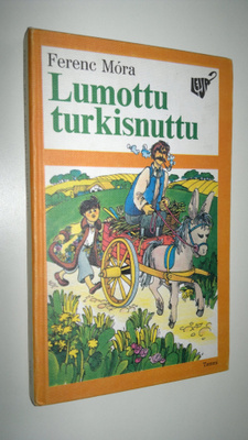 Ferenc Mora : Lumottu turkisnuttu